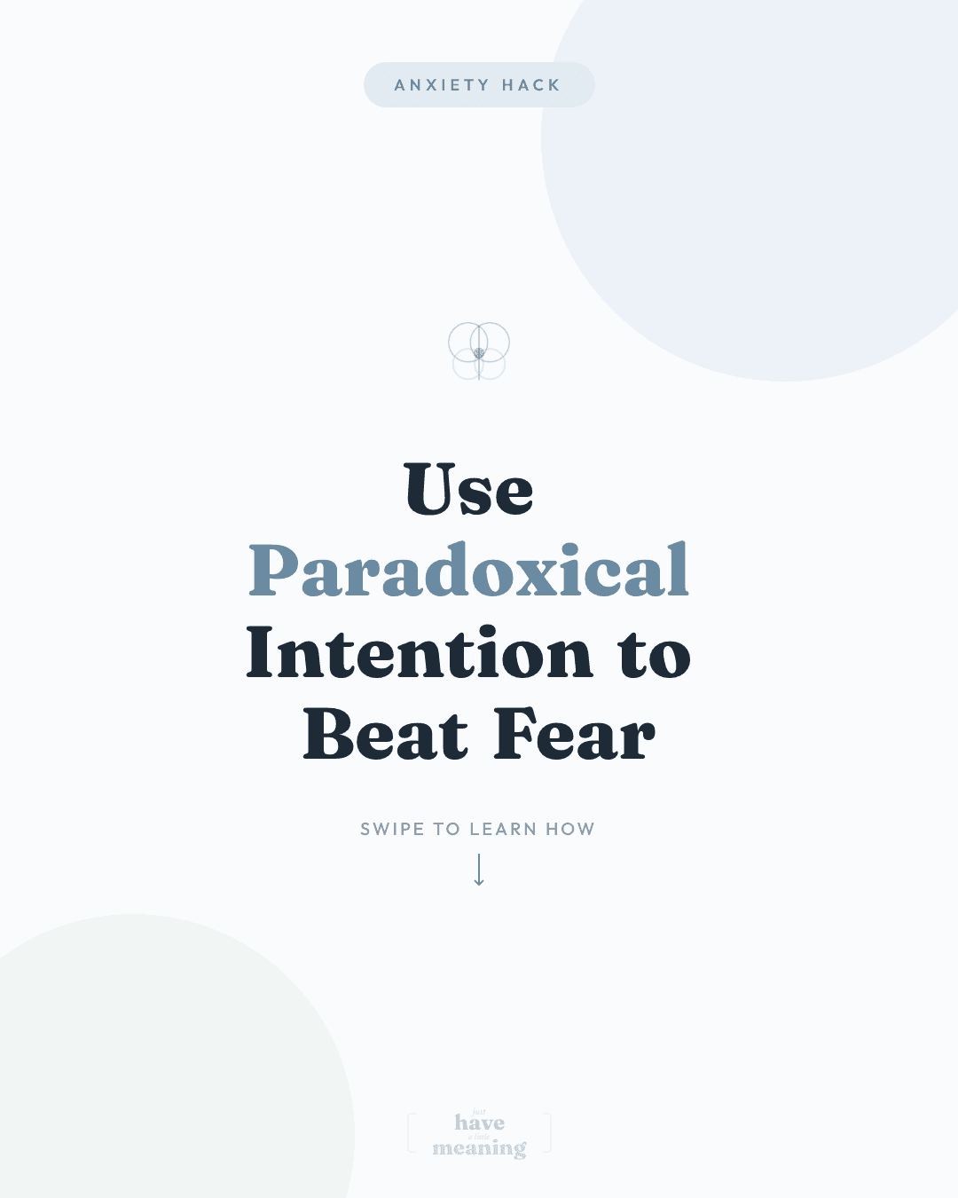 Use Paradoxical Intention to Beat Fear